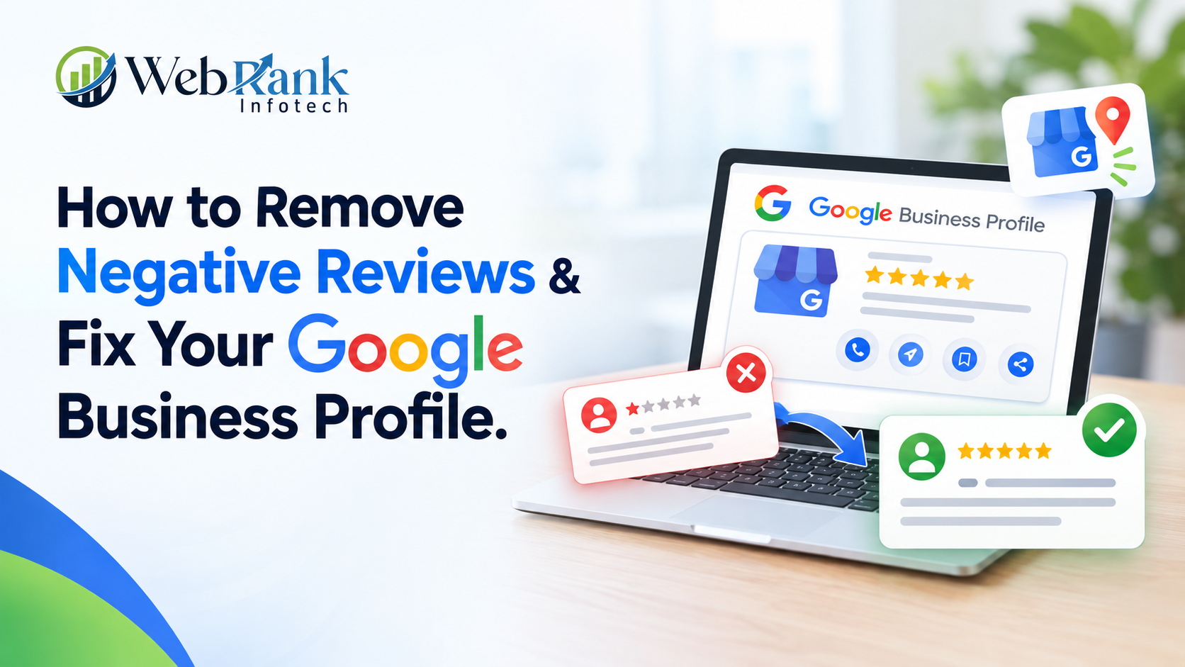 How to Remove Negative Reviews & Fix Your Google Business Profile